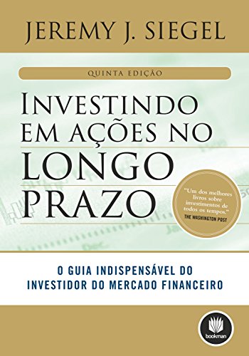 Livros sobre investimento: Investindo em Ações no Longo Prazo