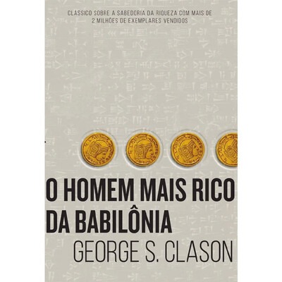 Livro de finanças pessoais: o homem mais rico da Babilônia