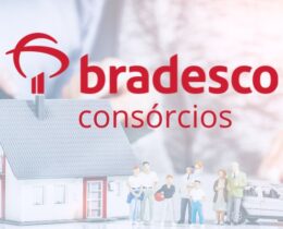 Banco Bradesco consórcio: Conheça e saiba como funciona!