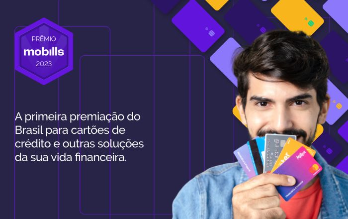 Prêmio Mobills: 1ª premiação de produtos financeiros do Brasil elege os melhores cartões de crédito