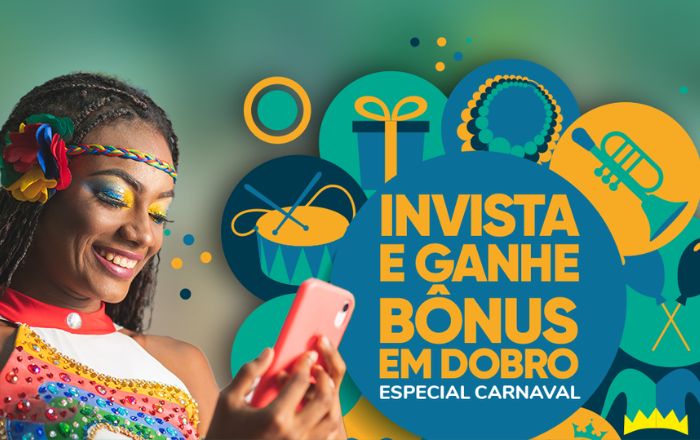 Especial Carnaval: Invista e ganhe bônus em dobro no Sofisa!
