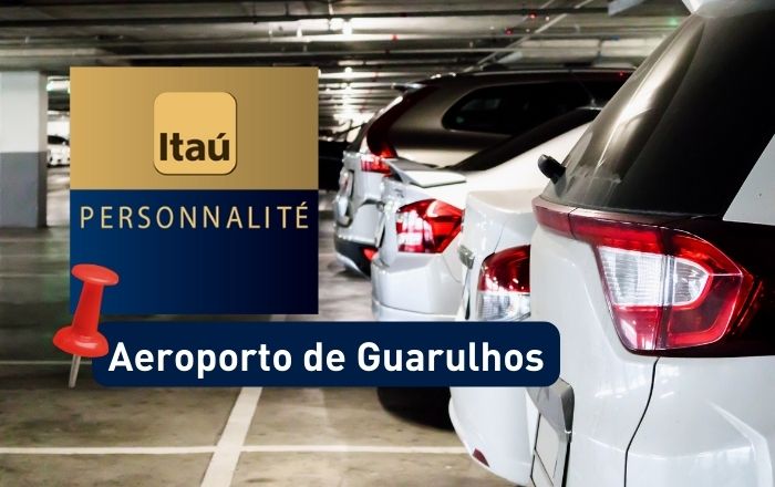 Clientes Itaú Personnalité têm acesso a estacionamento gratuito no Aeroporto de Guarulhos