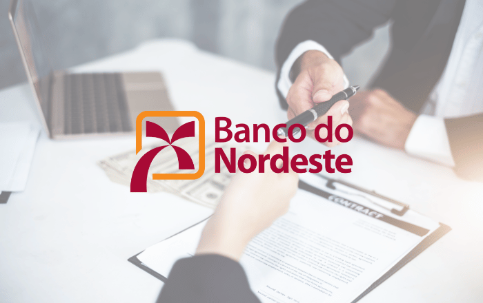 Banco do Nordeste empréstimo: Veja se o serviço vale a pena