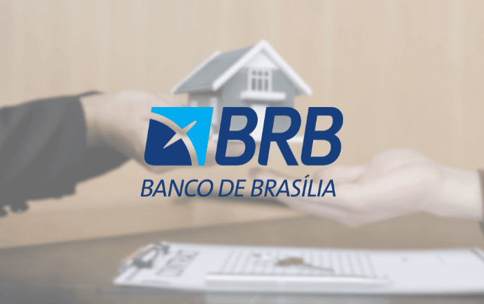 BRB Financiamento Imobiliário: Entenda como funciona