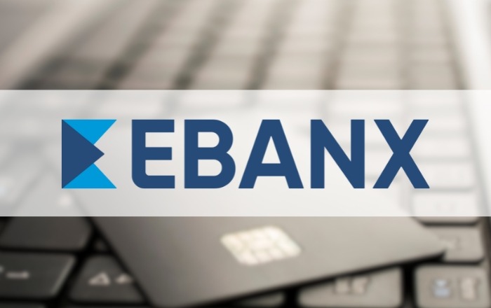 Ebanx – Conheça as soluções de pagamento que a plataforma oferece