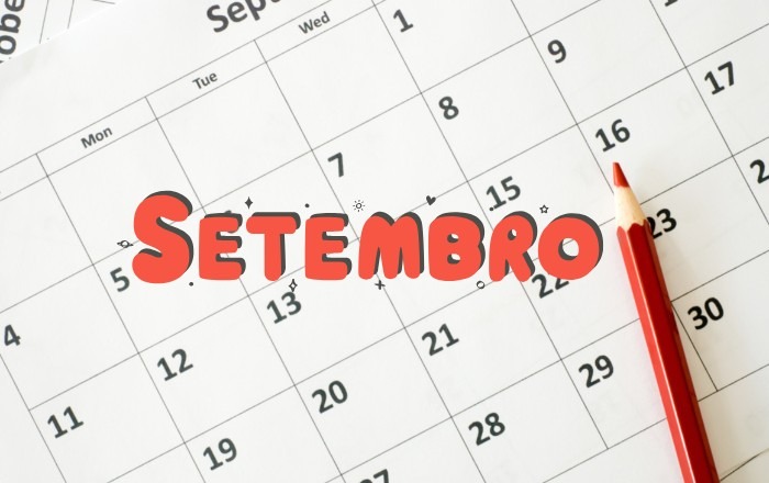 Feriados de setembro: confira todas as datas comemorativas!