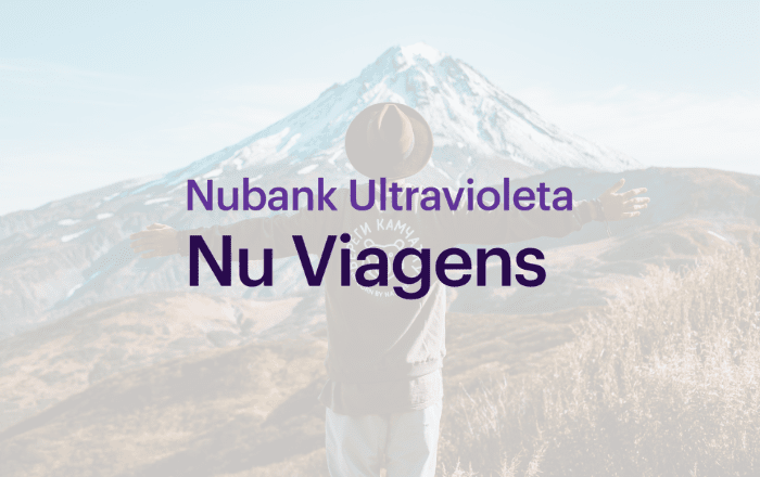 Nu Viagens: a plataforma de viagens do Nubank para clientes Ultravioleta