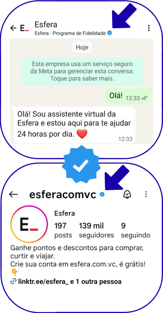 Capturas de tela contém canais da Esfera (Instagram e Whatsapp) com setas apontando para o selo azul de Conta Verificada